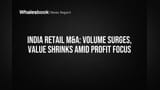 India Retail M&A: ਵਾਲੀਅਮ ਵਧਿਆ, ਵੈਲਿਊ ਡਿੱਗੀ! ਨਿਵੇਸ਼ਕਾਂ ਦਾ ਹੁਣ ਸਿਰਫ ਮੁਨਾਫੇ 'ਤੇ ਫੋਕਸ