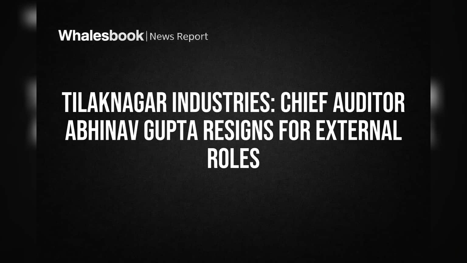 Tilaknagar Industries: मुख्य ऑडिटरचा राजीनामा! कंपनीच्या 'या' कारणांमुळे वाढली गुंतवणूकदारांची चिंता