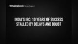 India's IBC: 10 Years of Success Stalled by Delays and Doubt