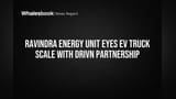 Ravindra Energy Unit EIM Partners Drivn to Deploy 1,000 Electric Trucks