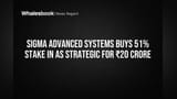Sigma Advanced Systems Share Price: ஏரோஸ்பேஸ் துறையில் புதிய மைல்கல்! AS Strategic-ல் **51%** பங்குகளை வாங்கியது