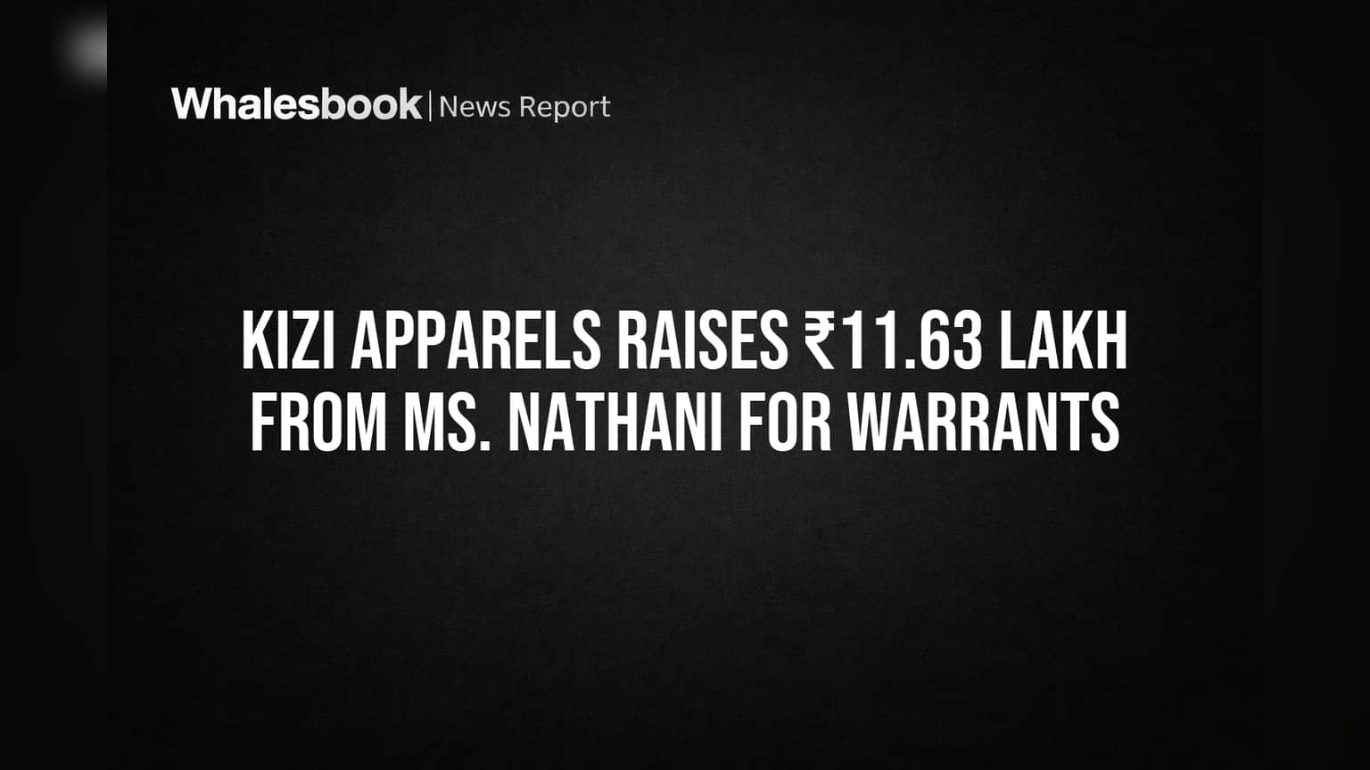 Kizi Apparels ला मिळाला ₹11.63 लाखांचा 'हा' महत्त्वाचा निधी! गुंतवणूकदारांचे लक्ष कशावर?