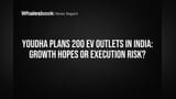 Youdha Plans 200 EV Outlets in India: Growth Hopes or Execution Risk?