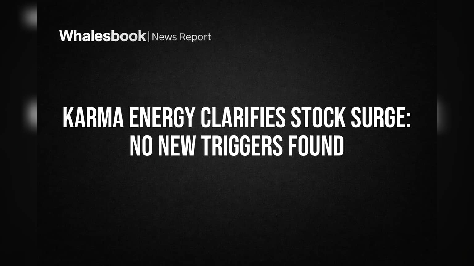 Karma Energy Share: திடீர் ஏற்றத்திற்கு காரணம் இல்லை? கம்பெனி விளக்கம்!