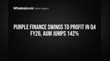 Purple Finance Swings to Profit in Q4 FY26, AUM Jumps 142%