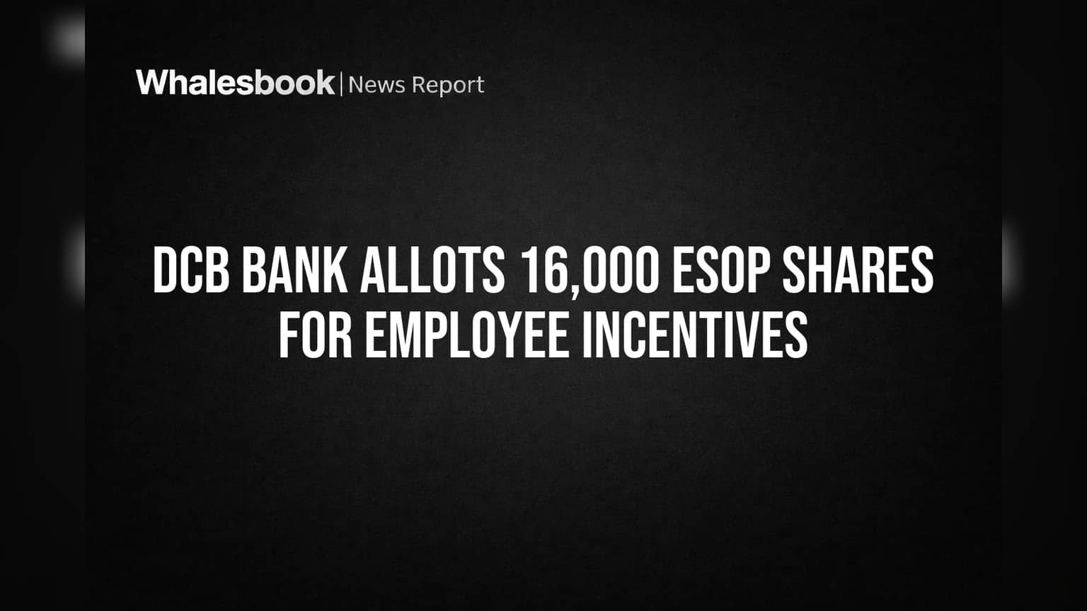 DCB Bank ஷேர் அப்டேட்: ஊழியர்களுக்கு ESOP வழங்கல் - முக்கிய மாற்றங்கள் என்ன?