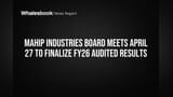 Mahip Industries Board Meets April 27 to Finalize FY26 Audited Results