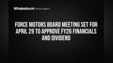 Force Motors Board Meeting Set for April 29 to Approve FY26 Financials and Dividend