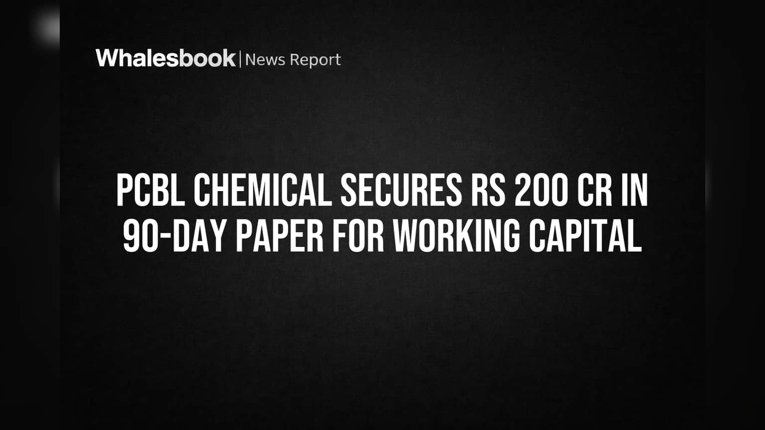 PCBL Chemical: निवेशकों को राहत! कंपनी ने **₹200 करोड़** जुटाए, जानिए पूरी कहानी