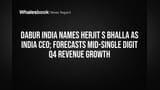 Dabur India Names Herjit S Bhalla as India CEO; Forecasts Mid-Single Digit Q4 Revenue Growth