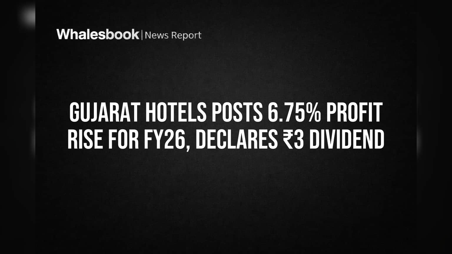 Gujarat Hotels Share: FY26 मध्ये नफ्यात वाढ, ₹3 डिव्हिडंड जाहीर! पण चिंता वाढवणारे आकडे?