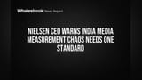 Nielsen CEO హెచ్చరిక: ఇండియాలో మీడియా మెజర్మెంట్ గందరగోళానికి ఒకే స్టాండర్డ్ అవసరం!