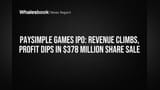 Paysimple Games IPO: ఆదాయం పెరిగినా, లాభాలు తగ్గాయ్.. ₹3,150 కోట్ల ఆఫర్!