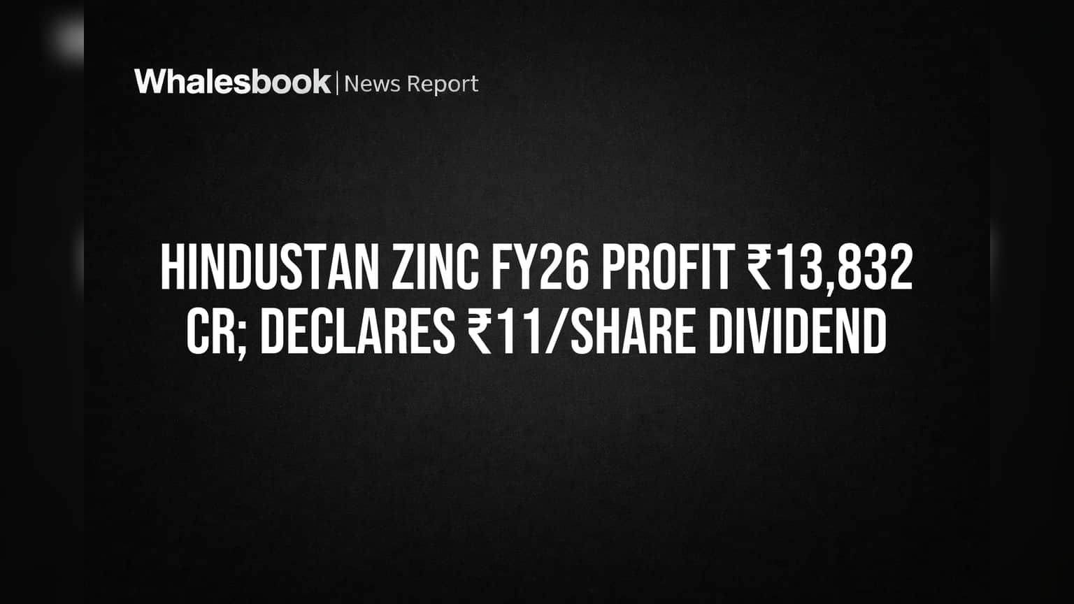 Hindustan Zinc Share Price: லாபத்தில் ஜாக்பாட்! ₹13,832 கோடி லாபம், சூப்பர் டிவிடெண்ட் அறிவிப்பு!
