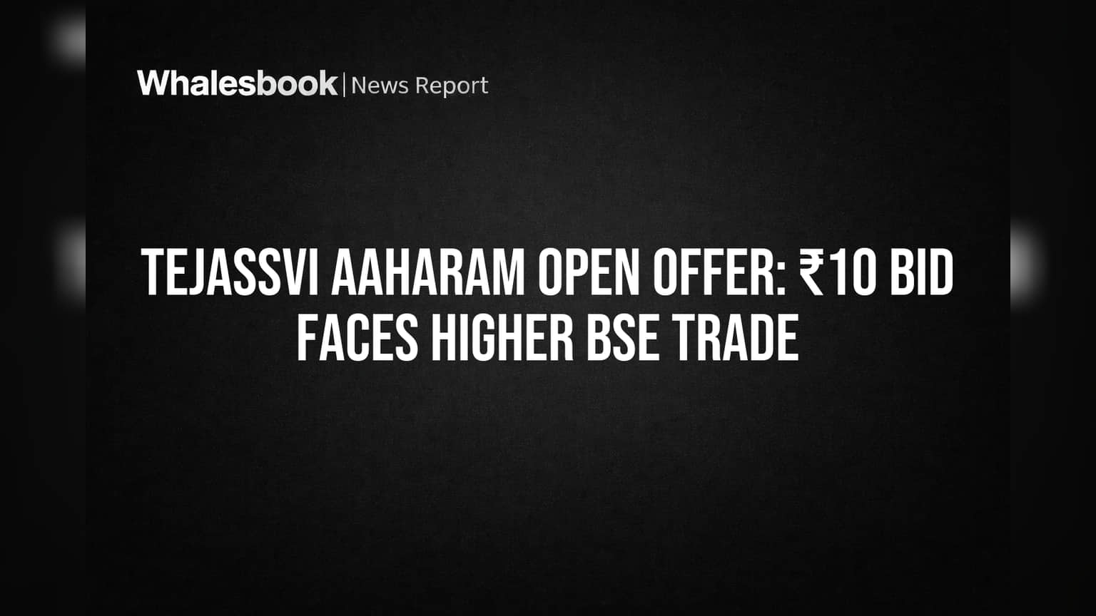 Tejassvi Aaharam Share Price: ₹10 ஓப்பன் ஆஃபர் - சந்தையில் விலை அதைவிட அதிகம்! முதலீட்டாளர்கள் முடிவு என்ன?