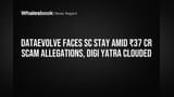 Dataevolve Solutions: SC ਦਾ ਵੱਡਾ ਫੈਸਲਾ! 37 ਕਰੋੜ ਦੇ ਘਪਲੇ ਦੀ ਜਾਂਚ ਰੁਕੀ, Digi Yatra 'ਤੇ ਵੀ ਕਸੂਤੀ ਫਸੀ ਕੰਪਨੀ