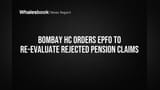 Bombay HC Orders EPFO to Re-evaluate Rejected Pension Claims