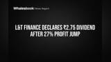 L&T Finance profit surges 27%, ₹2.75 dividend declared