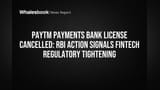 RBI Cancels Paytm Payments Bank License, Tightens Fintech Rules