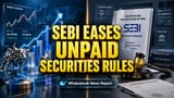 SEBI ਦਾ ਵੱਡਾ ਐਲਾਨ: ਨਾ-ਅਦਾਇਸ਼ੀ ਕਲਾਇੰਟ ਸ਼ੇਅਰਾਂ ਲਈ ਨਿਯਮ ਹੋਣਗੇ ਹੁਣ ਹੋਰ ਆਸਾਨ