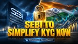 SEBI 'ਤੇ FM ਦਾ ਵੱਡਾ ਐਕਸ਼ਨ! KYC ਹੋਵੇਗੀ ਆਸਾਨ, AI ਖਤਰਿਆਂ ਤੋਂ ਸੁਰੱਖਿਆ, Bond Market 'ਚ ਨਿਵੇਸ਼ਕਾਂ ਲਈ ਵੱਡੀ ਰਾਹਤ