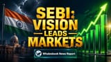 SEBI ਦਾ ਨਵਾਂ ਨਿਯਮਾਂ ਦਾ ਰੋਡਮੈਪ: 'ਵਿਜ਼ਨ-ਲੈੱਡ' ਪਹੁੰਚ ਨਾਲ ਬਦਲਣਗੇ ਭਾਰਤੀ ਬਾਜ਼ਾਰ!