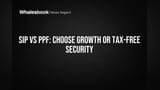 SIP vs PPF: Choose Growth or Tax-Free Security