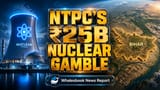 NTPC Plans Major Nuclear Push in Bihar for $25 Billion Expansion