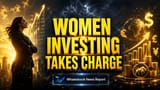महिला निवेशकों का दबदबा: भारत में तेज़ी से बढ़ी हिस्सेदारी, पर साक्षरता और भेदभाव अब भी बड़ी रुकावट