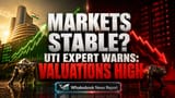 महागडे भारतीय शेअर्स: UTI AMC च्या तज्ञांचा मोठा इशारा! 'या' गोष्टींवर ठेवा लक्ष