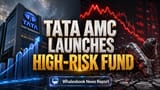 टाटा AMC ची बाजारात नवी खेळी! Titanium Equity Long-Short Fund लाँच, अस्थिरतेत नफ्याचे लक्ष्य