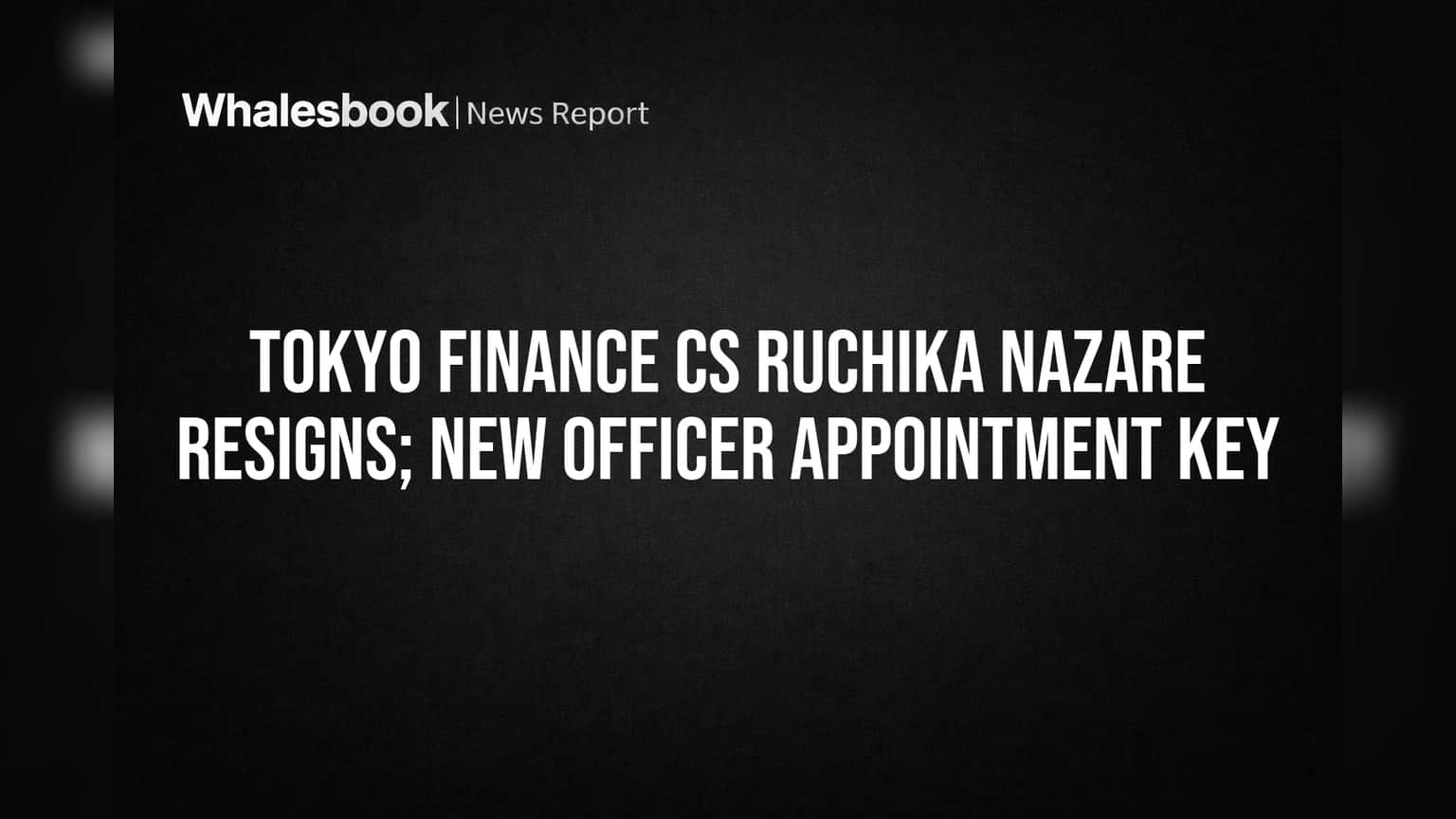 Tokyo Finance: Compliance Chief Ruchika Nazare Resigns; Successor Sought