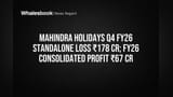 Mahindra Holidays Q4 நஷ்டம்: Mauritius பிரச்னையால் **₹178 கோடி** இழப்பு! ஆண்டு லாபம் **₹67 கோடி**