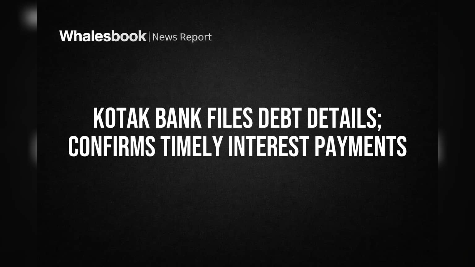 Kotak Bank: वेळेवर इंटरेस्ट पेमेंटची खात्री, AAA रेटिंग कायम!