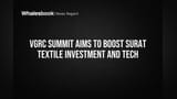 సూరత్ టెక్స్‌టైల్ రంగం దూసుకెళ్లడానికి VGRC సమ్మిట్: పెట్టుబడులు, టెక్నాలజీతో కొత్త ఊపు!