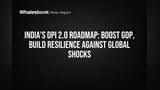 இந்தியா GDP வளர்ச்சி: டிஜிட்டல் பப்ளிக் இன்ஃப்ராஸ்ட்ரக்சர் 2.0 - 2030க்குள் **4%** உயர்வு இலக்கு!