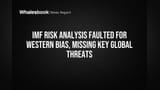 IMF அறிக்கை மீது கடும் விமர்சனம்: வளர்ந்த நாடுகளுக்கு சாதகம், வளரும் நாடுகளுக்கு பாதிப்பு?