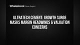 UltraTech Cement: ਐਕਵਾਇਰ ਕਰਕੇ ਕੀਤੀ ਬੱਲੇ-ਬੱਲੇ, ਪਰ ਮੁਨਾਫੇ 'ਤੇ ਚਿੰਤਾ! ਵਾਲੀਅਮ **9%** ਵਧਿਆ