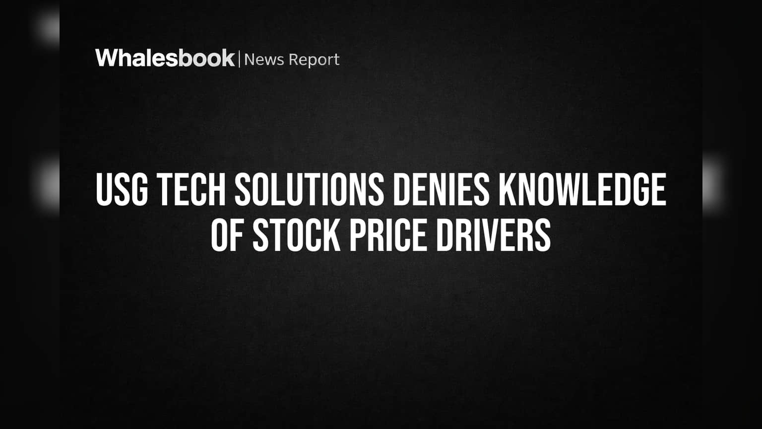 USG Tech Solutions: ਸਟਾਕ ਦੇ ਉਤਰਾਅ-ਚੜ੍ਹਾਅ ਪਿੱਛੇ ਕੀ ਹੈ? ਕੰਪਨੀ ਨੇ ਕਿਹਾ - 'ਮਾਰਕੀਟ ਫੋਰਸਿਜ਼' ਹਨ ਜ਼ਿੰਮੇਵਾਰ!
