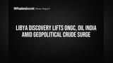 ONGC, ఆయిల్ ఇండియా షేర్లకు రెక్కలు! లిబియా ఆవిష్కరణ, క్రూడ్ ధరల ర్యాలీతో భారీ లాభాలు