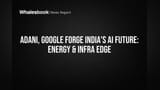 Adani & Google Launch India AI Hub, Leveraging Energy & Infra