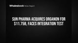 Sun Pharma Organon Deal: Sun Pharma ਨੇ Organon ਨੂੰ **$11.75 ਬਿਲੀਅਨ ਡਾਲਰ** ਵਿੱਚ ਖਰੀਦਿਆ, ਗਲੋਬਲ ਗਰੋਥ ਦਾ ਟੀਚਾ