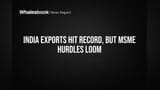 ਭਾਰਤ ਨੇ ਬਣਾਈ ਨਵੀਂ ਮਿਸਾਲ! FY26 'ਚ ਬਰਾਮਦ ਨੇ ਤੋੜੇ ਸਾਰੇ ਰਿਕਾਰਡ, ਪਰ MSME ਮੁਸ਼ਕਿਲਾਂ 'ਚ ਫਸੇ