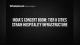கச்சேரி கலாட்டா: இந்தியாவின் இரண்டாம் நிலை நகர ஹோட்டல்களுக்கு புது சவால்!