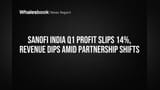 Sanofi India Share Price: पहली तिमाही में **14%** गिरा मुनाफा, निवेशकों को झटका!