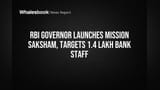 RBI Governor का बड़ा ऐलान: 'मिशन सक्षम' से 1.4 लाख बैंक कर्मचारियों को मिलेगी नई धार!