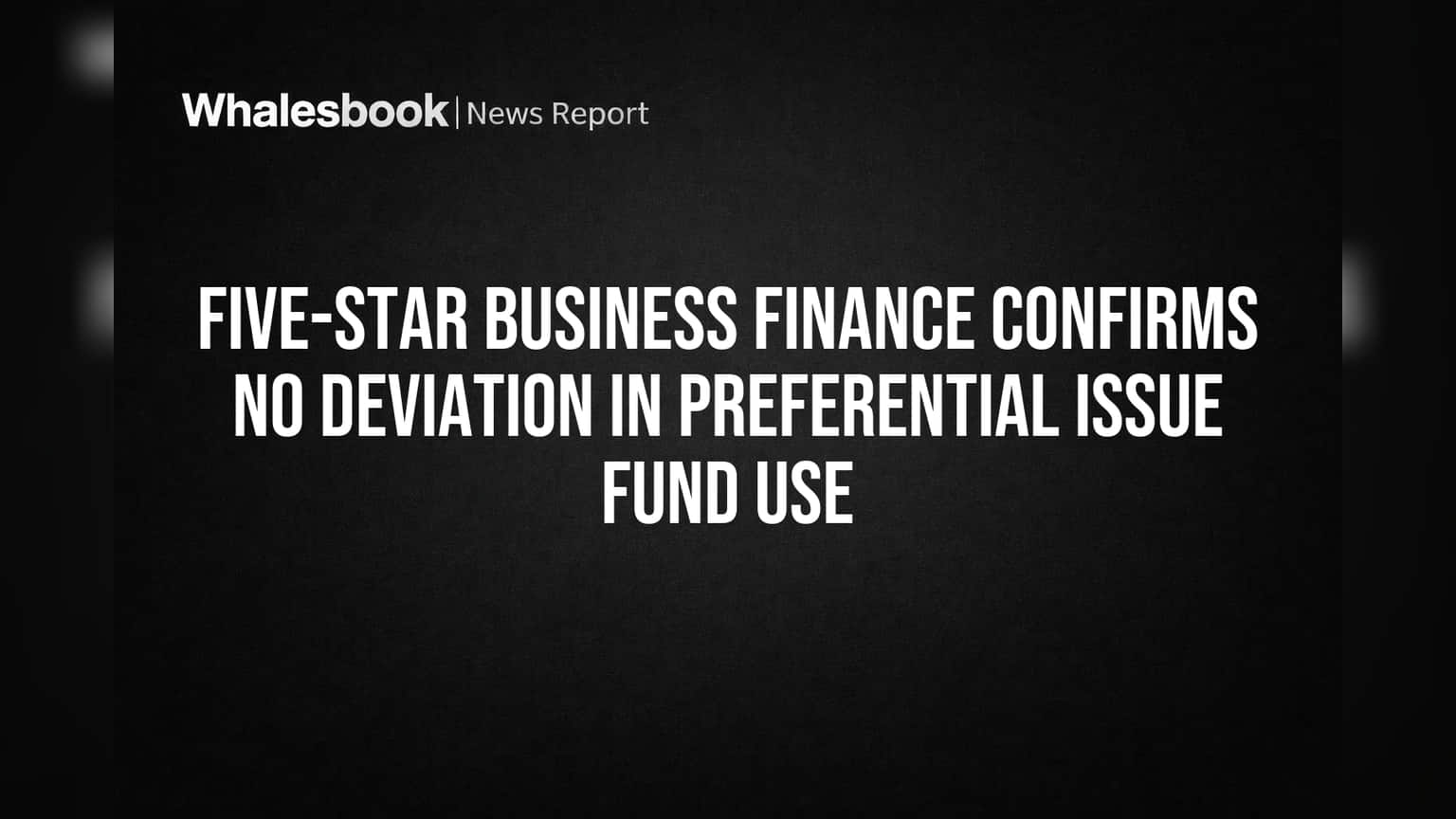 Five-Star Finance: Confirms ₹7.89 Cr Share Warrant Fund Use Compliance
