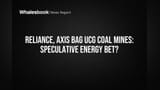 Reliance, Axis Win India's First UCG Coal Mines: High-Risk Energy Bet
