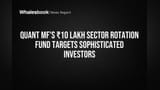 Quant MF Ka Naya Fund Launch! Entry ke liye chahiye ₹10 Lakh, Sophisticated Investors ke liye Special Scheme