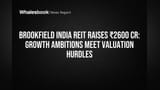 Brookfield India REIT Paisa Laya: **₹2600 Cr** Kaise Raise Kiye? Growth Plan Ya Chinta?